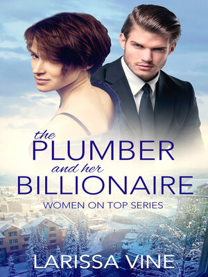 cover image of The Plumber and her Billionaire